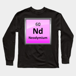 Neodymium Periodic Table Element Symbol Long Sleeve T-Shirt